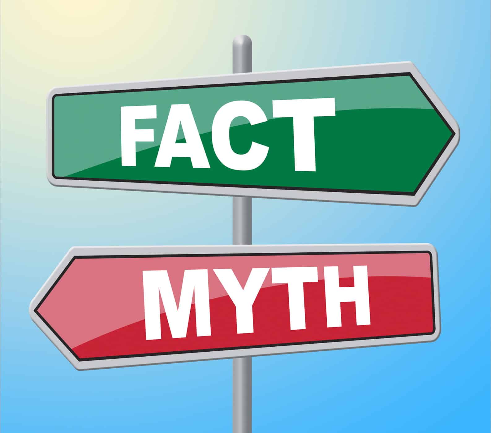 Do not mistake myths for facts